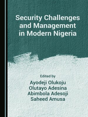 cover image of Security Challenges and Management in Modern Nigeria